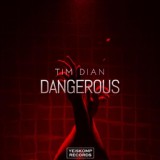 Обложка для Tim Dian - Dangerous