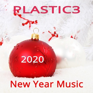 Обложка для Plastic3 - Happy New Year Rock