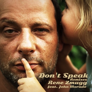 Обложка для Rene Zmugg - Don't Speak