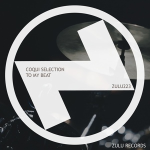 Обложка для Coqui Selection - To My Beat