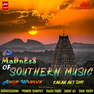 Обложка для Anup Wasave, Karan Art DMT feat. Raash Pabri - Madness