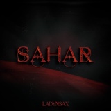 Обложка для Ladynsax - Sahar