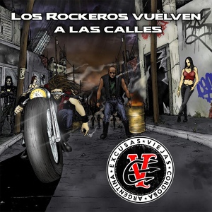 Обложка для Excusas Viejas - Los Rockeros Vuelven a las Calles