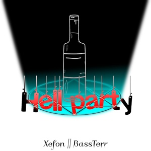 Обложка для XEFON feat. BassTerr - Hell Party