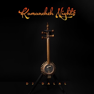 Обложка для Dj Dalal - Kamancheh Nights