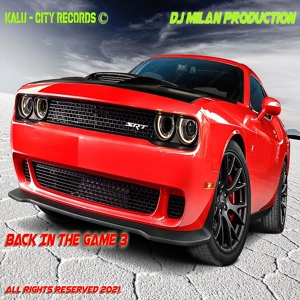 Обложка для DJ Milan Production - Back in the Game 3