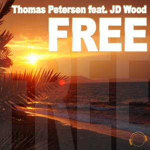 Обложка для Thomas Petersen Feat JD Wood - Free (Gainworx Pres. Quickdrop Remix)