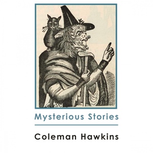 Обложка для Coleman Hawkins' 52nd Street All-Stars - Say It Isn't So