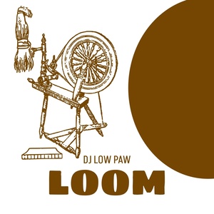 Обложка для Dj Low Paw - Loom