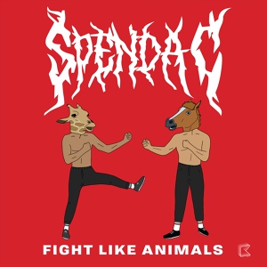 Обложка для Spenda C - Fight Like Animals