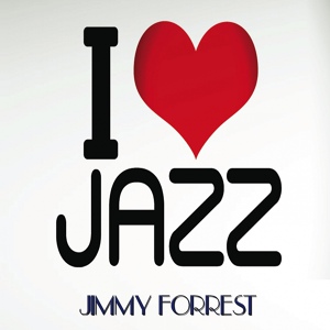Обложка для Jimmy Forrest - Night Train