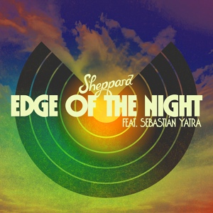 Обложка для Sheppard feat. Sebastián Yatra - Edge Of The Night