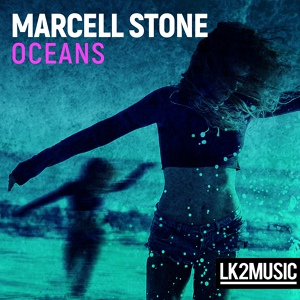 Обложка для Marcell Stone - Oceans