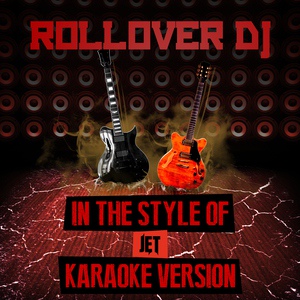 Обложка для Ameritz Audio Karaoke - Rollover DJ (In the Style of Jet) [Karaoke Version]