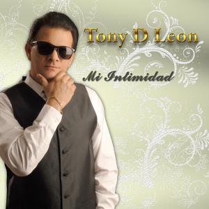 Обложка для Tony D' Leon - No Te Vayas