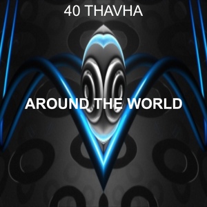 Обложка для 40Thavha - Around the World