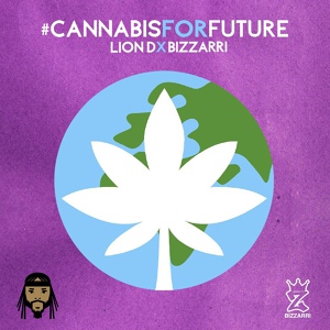 Обложка для Lion D, Bizzarri - Cannabis for Future