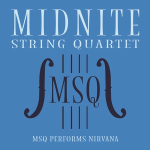 Обложка для Midnite String Quartet - Come as You Are