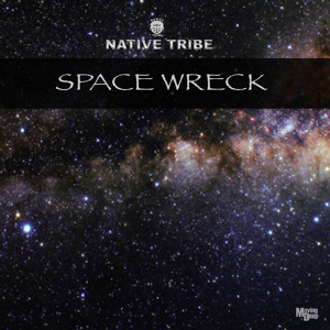 Обложка для Native Tribe - Space Wreck