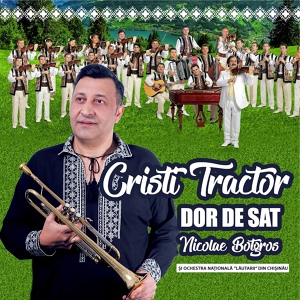 Обложка для Cristi Tractor - Batuta De La Padureni