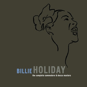 Обложка для Billie Holiday - Baby, I Don't Cry Over You