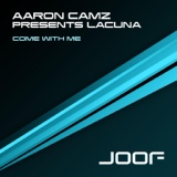 Обложка для Aaron Camz and Lacuna - Come With Me