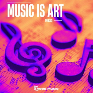 Обложка для Phocus - Music Is Art