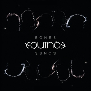 Обложка для Equinox - Bones