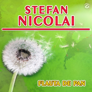 Обложка для Stefan Nicolai - Flauta de Pan