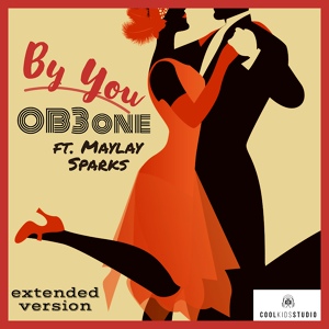 Обложка для OB3one feat. Maylay Sparks - By You