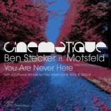 Обложка для Ben Stecker feat. Motsfeld - You Are Never Here (Teho Remix)