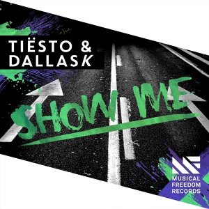 Обложка для Tiësto, DallasK - Show Me