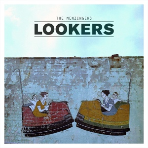 Обложка для The Menzingers - Lookers
