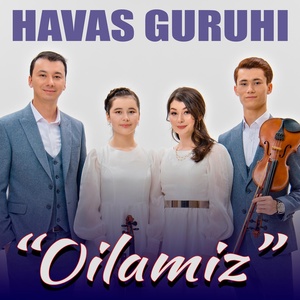 Обложка для Havas guruhi - Oilamiz