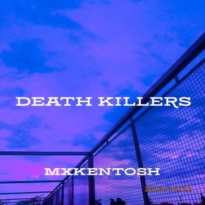Обложка для MXKENTOSH - Death Killers