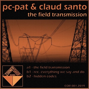 Обложка для Pc-Pat, Claud Santo - The Field Transmission