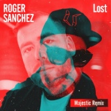 Обложка для Roger Sanchez - Lost (feat. Lisa Pure, Katherine Ellis) [Majestic Remix]