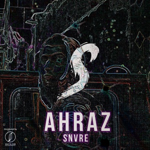 Обложка для Snvre - Ahraz