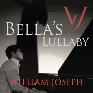 Обложка для William Joseph - Bella's Lullaby