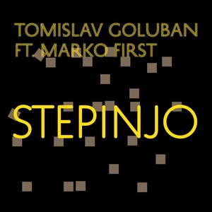 Обложка для Tomislav Goluban feat. Marko First - Stepinjo
