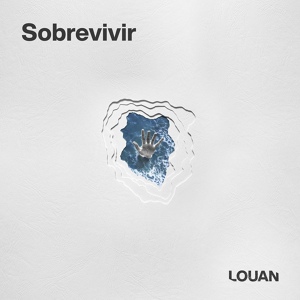 Обложка для Louan - Sobrevivir