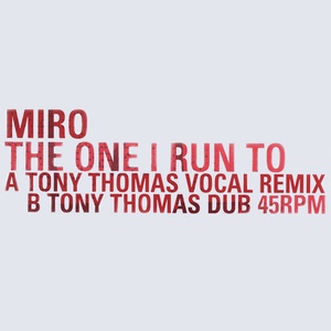 Обложка для Mirò - The One I Run To