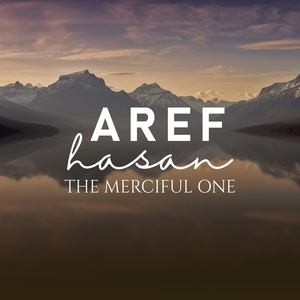 Обложка для Aref Hasan - The Merciful One