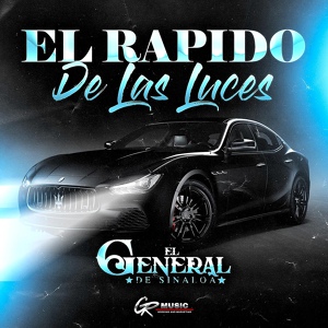 Обложка для El General de Sinaloa - El Rápido de las Luces