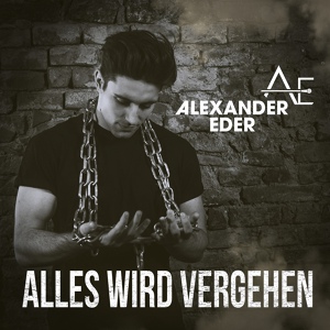 Обложка для Alexander Eder - Alles wird vergehen