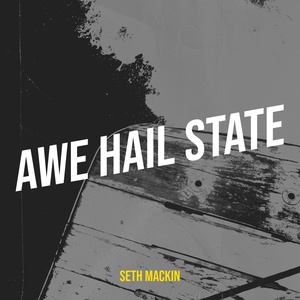 Обложка для Seth Mackin - Awe Hail State