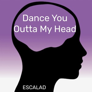 Обложка для ESCALAD - Dance You Outta My Head (Speed Up Remix)