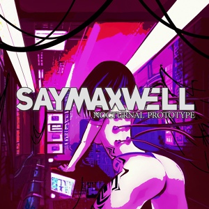 Обложка для SayMaxWell - Nocturnal Prototype