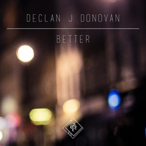 Обложка для Declan J Donovan - Better