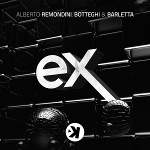 Обложка для Alberto Remondini feat. Botteghi & Barletta - Ex